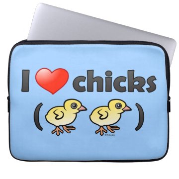 I Love Chicks (birds) Neoprene Laptop Sleeve < Funny Designs < Birdorable