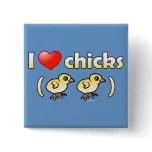 I Love Chicks (birds) Square Button
