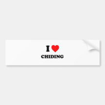 I love Chiding Bumper Sticker
