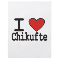 I Love Chikufte Custom Flyer