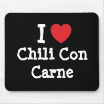 I love Chili Con Carne heart T-Shirt mousepads by funnycustomtshirts I love Chili Con Carne heart T-Shirt mousepads