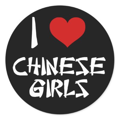 I Love Chinese Girls Round Sticker
