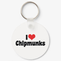 I Love Chipmunks Keychain by MyLoveStore I Love Chipmunks Keychain