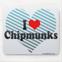 I Love Chipmunks Mouse Pad