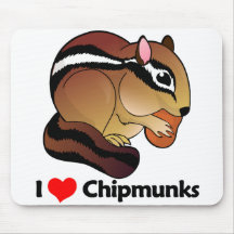 I Love Chipmunks Mousepad