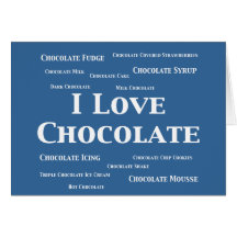 I Love Chocolate Gifts Greeting Card