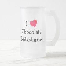 I Love Chocolate Milkshakes Coffee Mug