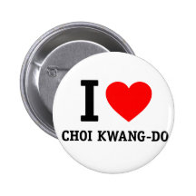 I Love Choi Kwang-Do Pin