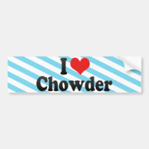 I Love Chowder Bumper Stickers
