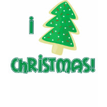 I love Christmas! t-shirts