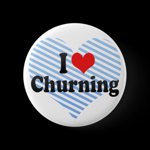 I Love Churning Pins