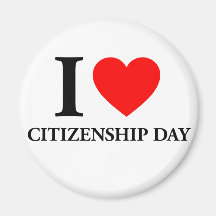 I Love Citizenships Day Fridge Magnets