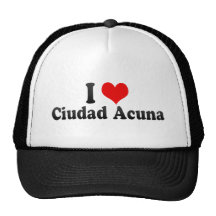 I Love Ciudad Acuna, Mexico Trucker Hat