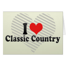 I Love Classic Country Greeting Card