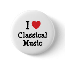 I love Classical Music heart custom personalized buttons by funnycustomtshirts I love Classical Music heart custom personalized buttons