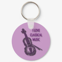 I LOVE CLASSICAL MUSIC keychains by dgpaulart I LOVE CLASSICAL MUSIC keychains