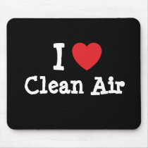 I love Clean Air heart custom personalized mousepads by funnycustomtshirts I love Clean Air heart custom personalized mousepads