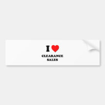 I love Clearance Sales Bumper Sticker