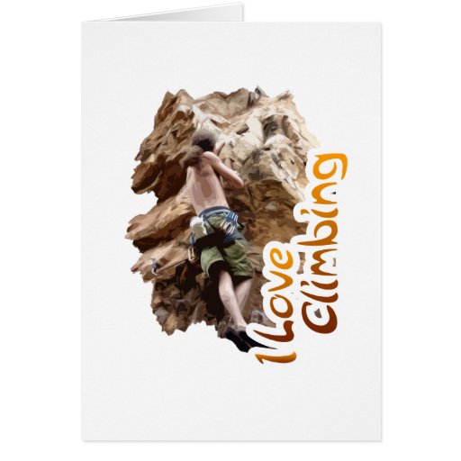 I Love Climbing Go Climb Greeting Cards