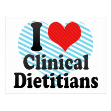 I Love Clinical Dietitians Postcard