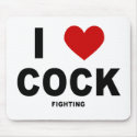 I Love Cock (fighting) - Mousepad