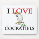 I Love Cockatiels mousepads by tshirtshirts I Love Cockatiels mousepads