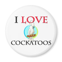 I Love Cockatoos magnets by tshirtshirts I Love Cockatoos magnets