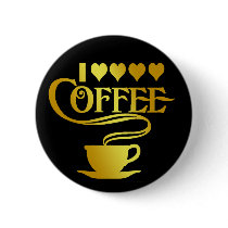 I LOVE COFFEE buttons