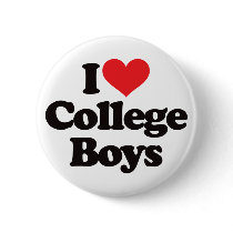 I Love College Boys buttons
