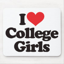 I Love College Girls mousepads