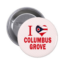 I love Columbus Grove, Ohio Buttons
