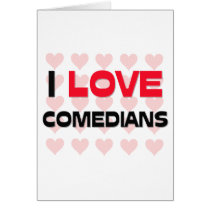 I LOVE COMEDIANS cards
