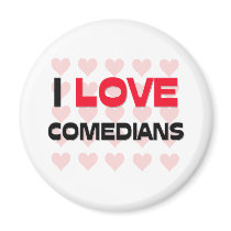 I LOVE COMEDIANS magnets