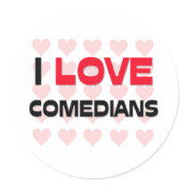 I LOVE COMEDIANS stickers