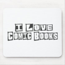 I Love Comic Books Mouse Mats