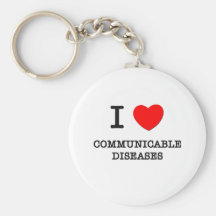I Love Communicable Diseases Keychain