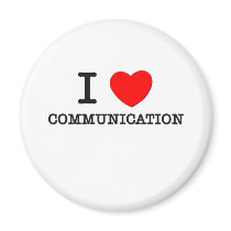 I Love Communication Refrigerator Magnet