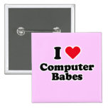 I love computer babes buttons