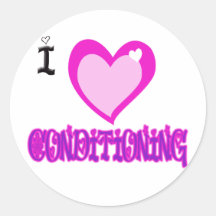 I LOVE Conditioning Round Sticker