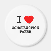 I Love Construction Paper Refrigerator Magnets