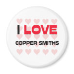I LOVE COPPER SMITHS magnets