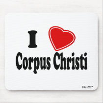 I Love Corpus Christi mousepads by Rep_Yo_City I Love Corpus Christi mousepads