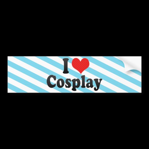 I Love Cosplay Bumper Stickers
