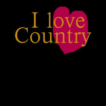I Love Country Ladies T-Shirt by MarciaCox I Love Country Ladies T-Shirt