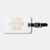 I Love Country Music Travel Bag Tag