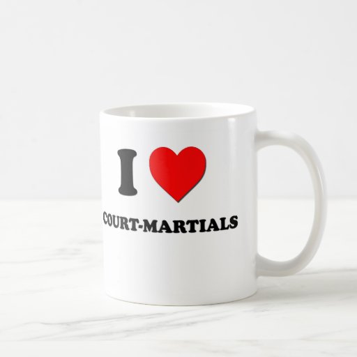 I love Court-Martials Coffee Mug
