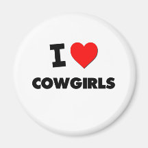 I Love Cowgirls Fridge Magnets