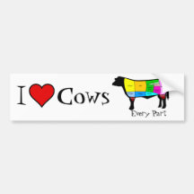 I love cows . . . Every Part Bumper Stickers