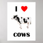I Love Cows Poster