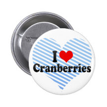 I Love Cranberries Pinback Buttons